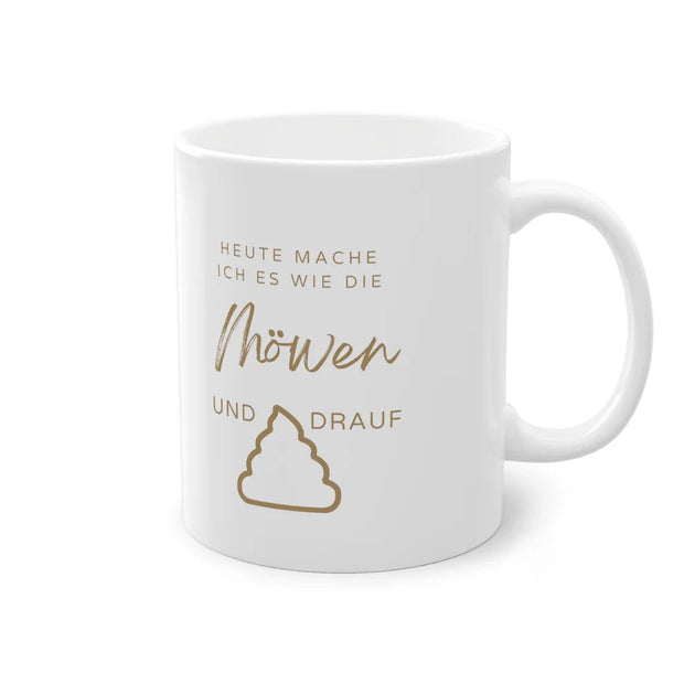 Tasse Spruchbild "wie die Möwen" ~ Mermainia® - Küstenliebe GmbH